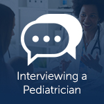 Interviewing a Pediatrician tile