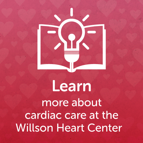 Learn more about the Willson Heart Center