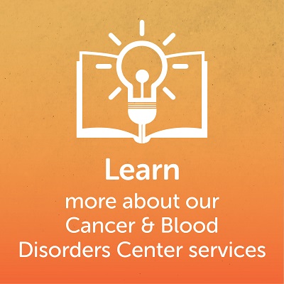 Learn more about Valley Children's Cancer and Blood Disorders Center button